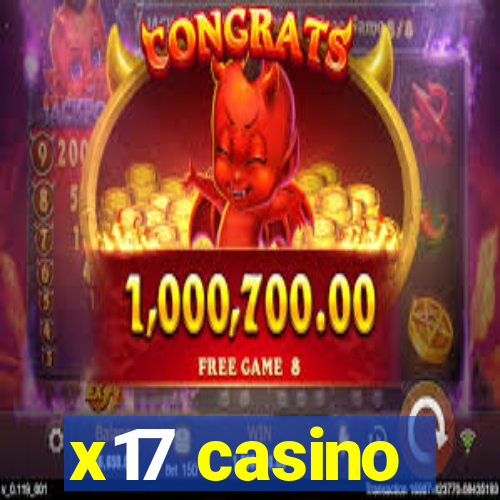 x17 casino